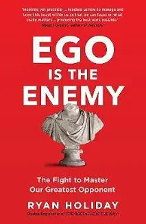 Ego is the enemy
