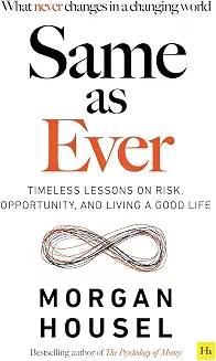 Same as ever by morgan housel