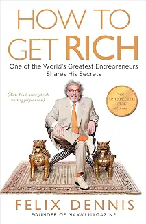 Get Rich  by Felix Dennis